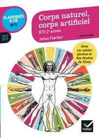 Johan Faerber - Corps naturel, corps artificiel BTS 2e année - Anthologie.