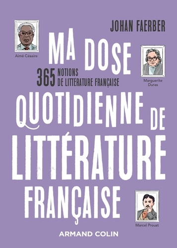 Ma dose quotidienne de littérature française. 365 notions de littérature