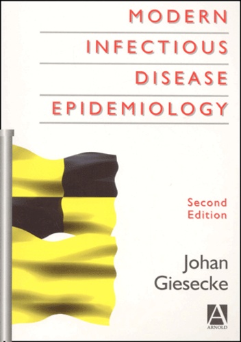 Johan Giesecke - Modern Infectious Disease Epidemiology. 2nd Edition.