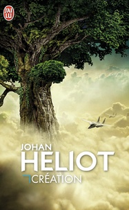 Johan Heliot - Création.