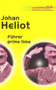 Johan Heliot - Führer prime time.