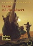 Johan Heliot - La quête d'Espérance Tome 1 : Izaïn, né du désert.