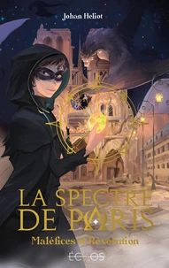 La Spectre de Paris - Maléfices et Révolution