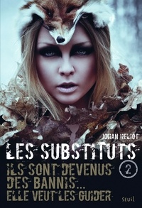 Johan Heliot - Les Substituts Tome 2 : .