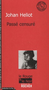Johan Heliot - Passé censuré.