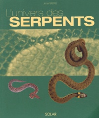 Johan Marais - L'univers des serpents.