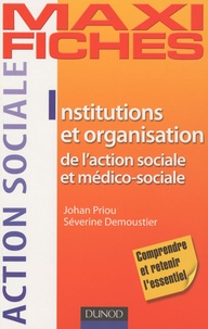 Johan Priou et Séverine Demoustier - Institutions et organisation de l'action sociale et médico-sociale.