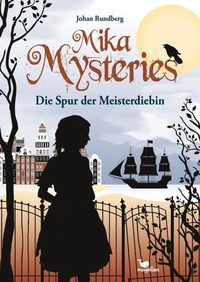 Mika Mysteries - Die Spur der Meisterdiebin