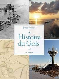 Johan Vincent - Histoire du Gois.