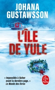 Johana Gustawsson - L'Ile de Yule.