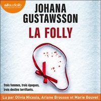 Johana Gustawsson et Marie Bouvet - La Folly.