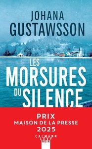 Johana Gustawsson - Les morsures du silence - Prix Maison de la presse 2025.
