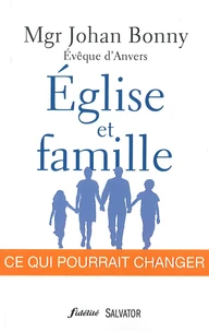 Eglise et famille : ce qui pourrait changer