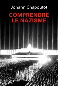 Ebooks en ligne téléchargement gratuit pdf Comprendre le nazisme 9791021030428 par Johann Chapoutot