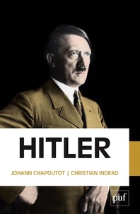 Téléchargement gratuit du livre Google Hitler 9782130812821 (French Edition) par Johann Chapoutot, Christian Ingrao