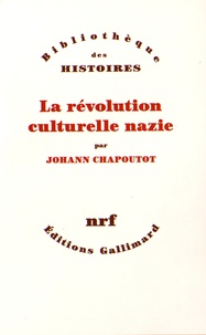 Johann Chapoutot - La révolution culturelle nazie.