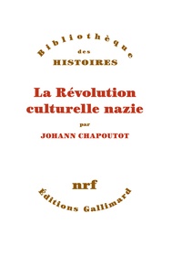 Johann Chapoutot - La révolution culturelle nazie.