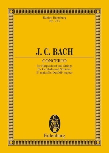 Johann Christian Bach - Eulenburg Miniature Scores  : Concerto Mib majeur - harpsichord and strings. Partition d'étude..