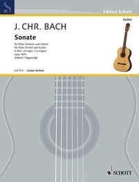 Johann Christian Bach - Edition Schott  : Sonata A major - op. 16/4. flute (violin) and guitar..