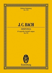 Johann Christian Bach - Eulenburg Miniature Scores  : Symphonie Mib majeur - op. 9/2. orchestra. Partition d'étude..