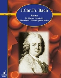 Johann christoph friedrich Bach - Schott Piano Classics  : Sonata A Major - piano (harpsichord) 4-händig..