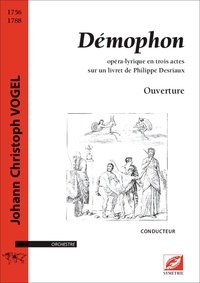 Johann christoph Vogel et Connor Cobby - Ouverture de Démophon (matériel) - opéra-lyrique en trois actes sur un livret de Philippe Desriaux.