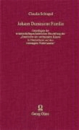 Johann Dominicus Fiorillo - Grundlagen zur wissenschaftsgeschichtlichen Beurteilung der "Geschichte der zeichnenden Künste in Deutschland und den vereinigten Niederlanden".