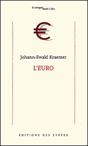 Johann-Ewald Kraemer - L'euro.