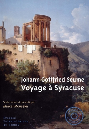 Johann Gottfried Seume - Voyage à Syracuse.