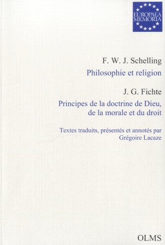 Johann-Gottlieb Fichte - Europaea Memoria - Philosophie et religion ; Principes de la doctrine de Dieu, de la morale et du droit.