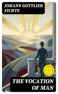 The Vocation of Man