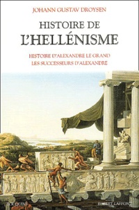 Histoire de lhellénisme - Histoire dAlexandre le Grand, les successeurs dAlexandre.pdf