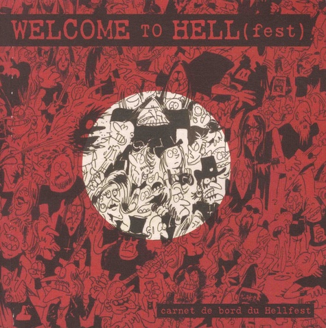 Welcome to Hell(fest). Carnet de bord du Hellfest