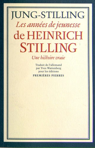 Johann Heinrich Jung-Stilling - Les années de jeunesse de Heinrich Stilling.