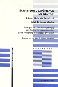 Johann Heinrich Pestalozzi - Ecrits sur l'expérience du Neuhof.