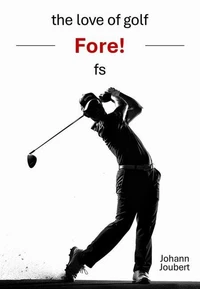 Fore! the Love of Golf