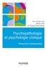 Johann Jung et François-David Camps - Psychopathologie et psychologie clinique - Perspectives contemporaines.