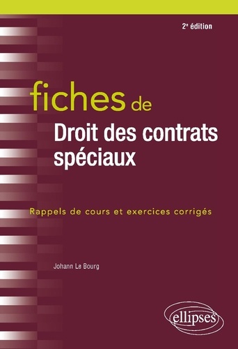 Fiches de Droit des contrats spéciaux 2e édition