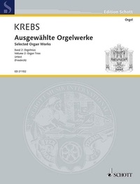 Johann ludwig Krebs - Edition Schott  : Œuvres choisies pour orgue - Vol. 2 : Trios. organ..