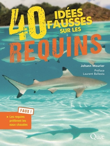 40 idées fausses sur les requins - Occasion