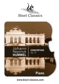 Johann Nepomuk Hummel et Stephen Begley - Concertino Op. 73 - Piano.