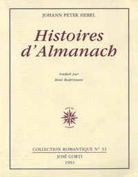 Johann Peter Hebel - Histoires d'almanach - Suivi de leurs sources et du poème Précarité.