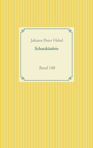 Johann Peter Hebel - Schatzkästlein des rheinischen Hausfreundes - Band 148.