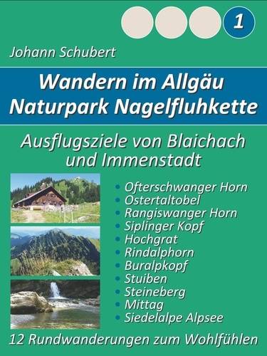 Naturpark Nagelfluhkette Allgäu Wanderungen zum Wohlfühlen. Ausflugsziele von Blaichach Immenstadt und Sonthofen