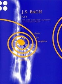 Johann sebastian Bach - Classics for Saxophone  : Air - BWV 1068,2. 4 saxophones (SATBar). Partition et parties..