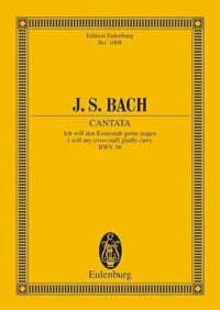 Cantate No. 56 (Kreuzstab-Kantate, Dominica 19 post Trinitatis)