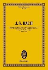 Johann sebastian Bach - Eulenburg Miniature Scores  : Concerto brandebourgeois No. 3 Sol majeur - BWV 1048. string orchestra. Partition d'étude..