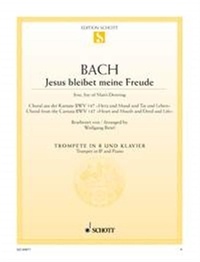 Johann sebastian Bach - Jésus que ma joie demeure - Choral issu de la cantate BWV 147. BWV 147. trumpet (in Bb) and piano..