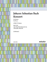 Johann sebastian Bach - Konzert D minor - nach dem Oboenkonzert von Alessandro Marcello. BWV 974. piano..