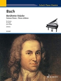 Johann sebastian Bach - Schott Piano Classics  : Pièces célèbres - 10 arrangements. piano..